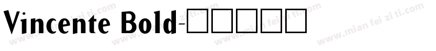 Vincente Bold字体转换